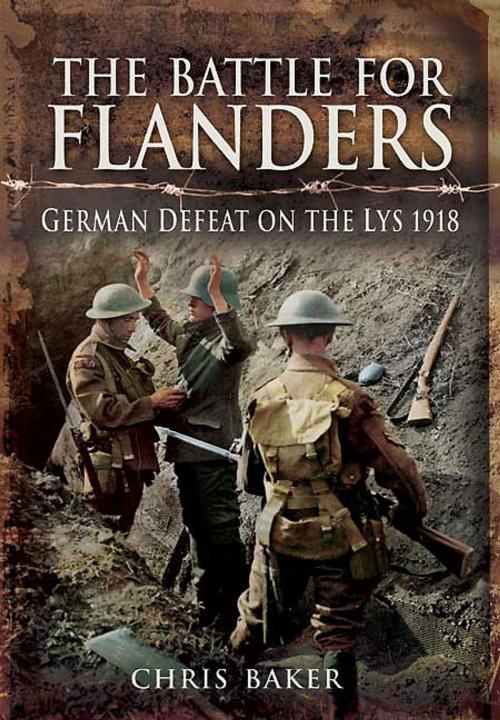 Cover of the book The Battle for Flanders by Chris Baker, Pen and Sword