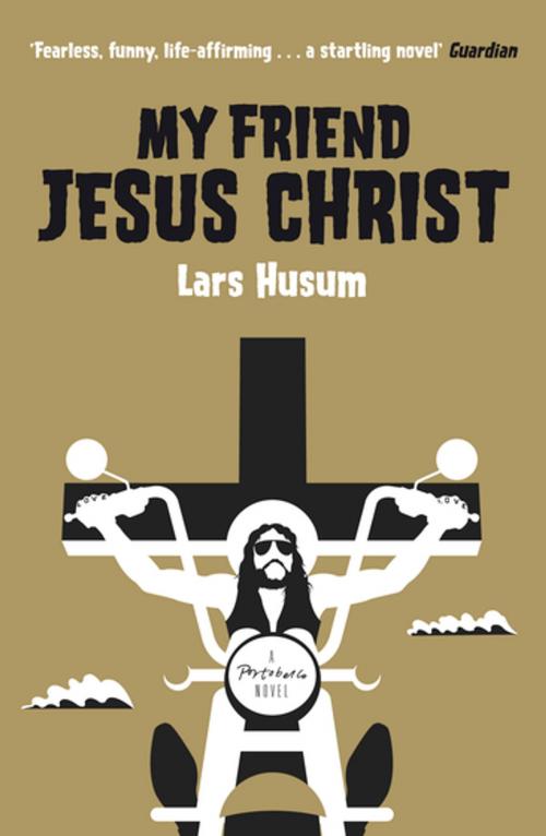 Cover of the book My Friend Jesus Christ by Lars Husum, Granta Publications