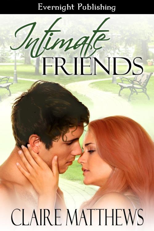 Cover of the book Intimate Friends by Claire Matthews, Evernight Publishing