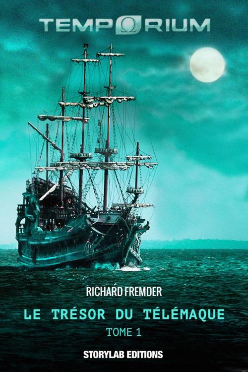 Cover of the book Le trésor du Télémaque by Richard Fremder, StoryLab Editions