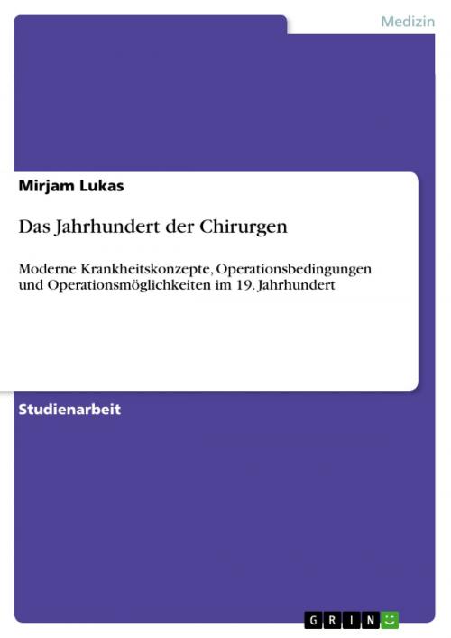 Cover of the book Das Jahrhundert der Chirurgen by Mirjam Lukas, GRIN Verlag