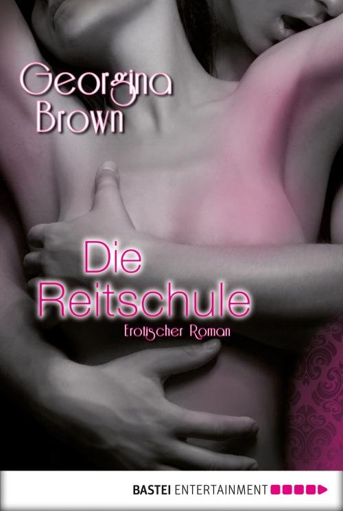 Cover of the book Die Reitschule by Georgina Brown, Bastei Entertainment