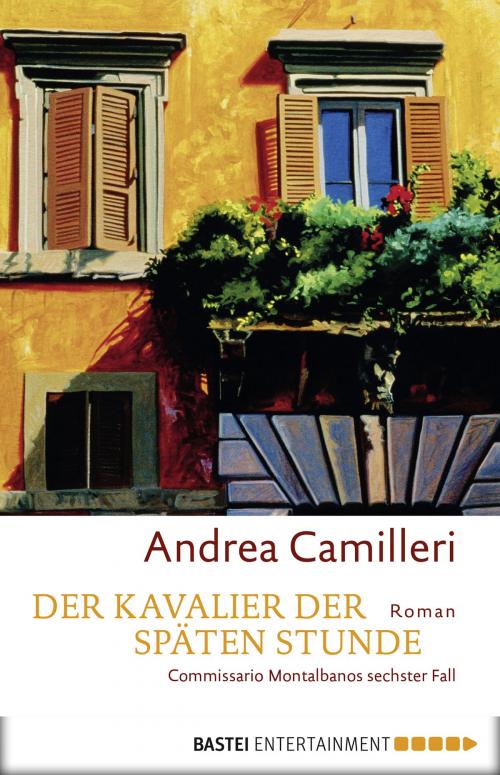 Cover of the book Der Kavalier der späten Stunde by Andrea Camilleri, Bastei Entertainment