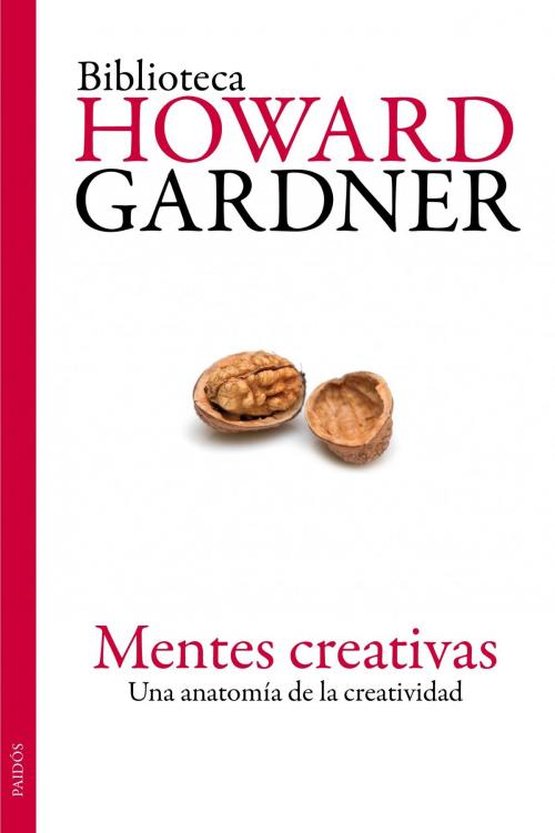 Cover of the book Mentes creativas by Howard Gardner, Grupo Planeta