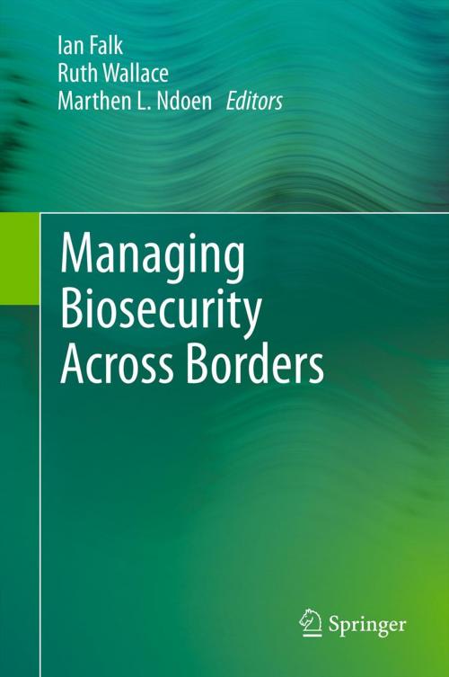 Cover of the book Managing Biosecurity Across Borders by , Springer Netherlands