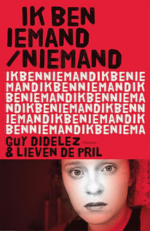 Cover of the book Ik ben iemand/ niemand by Guy Didelez, Standaard Uitgeverij - Algemeen