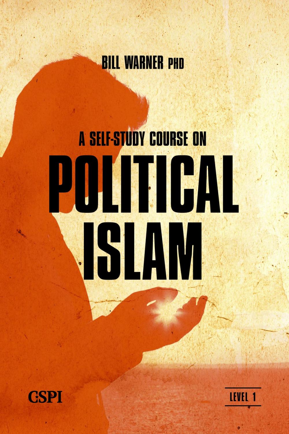 Big bigCover of A Self-Study Course on Political Islam, Level 1