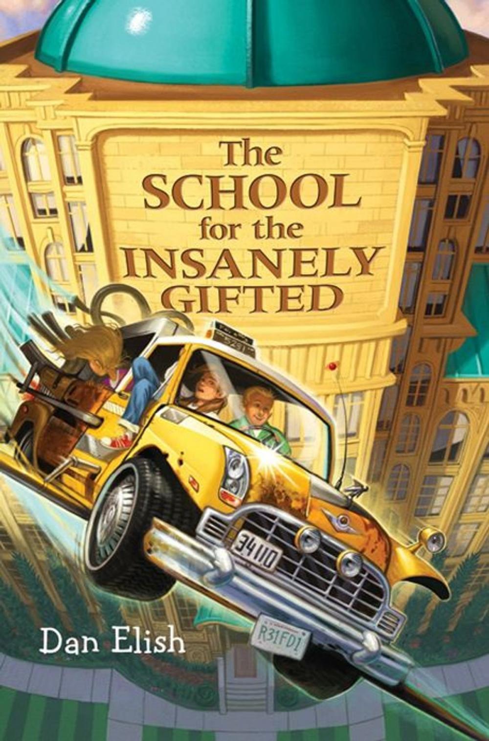 Big bigCover of The School for the Insanely Gifted