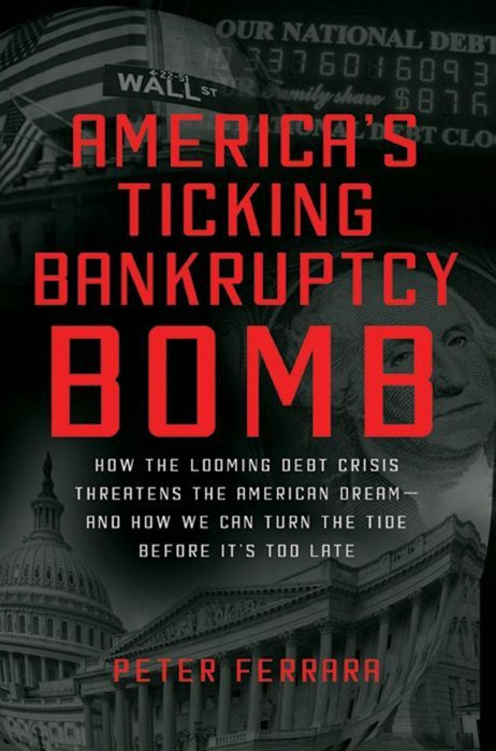 Big bigCover of America's Ticking Bankruptcy Bomb