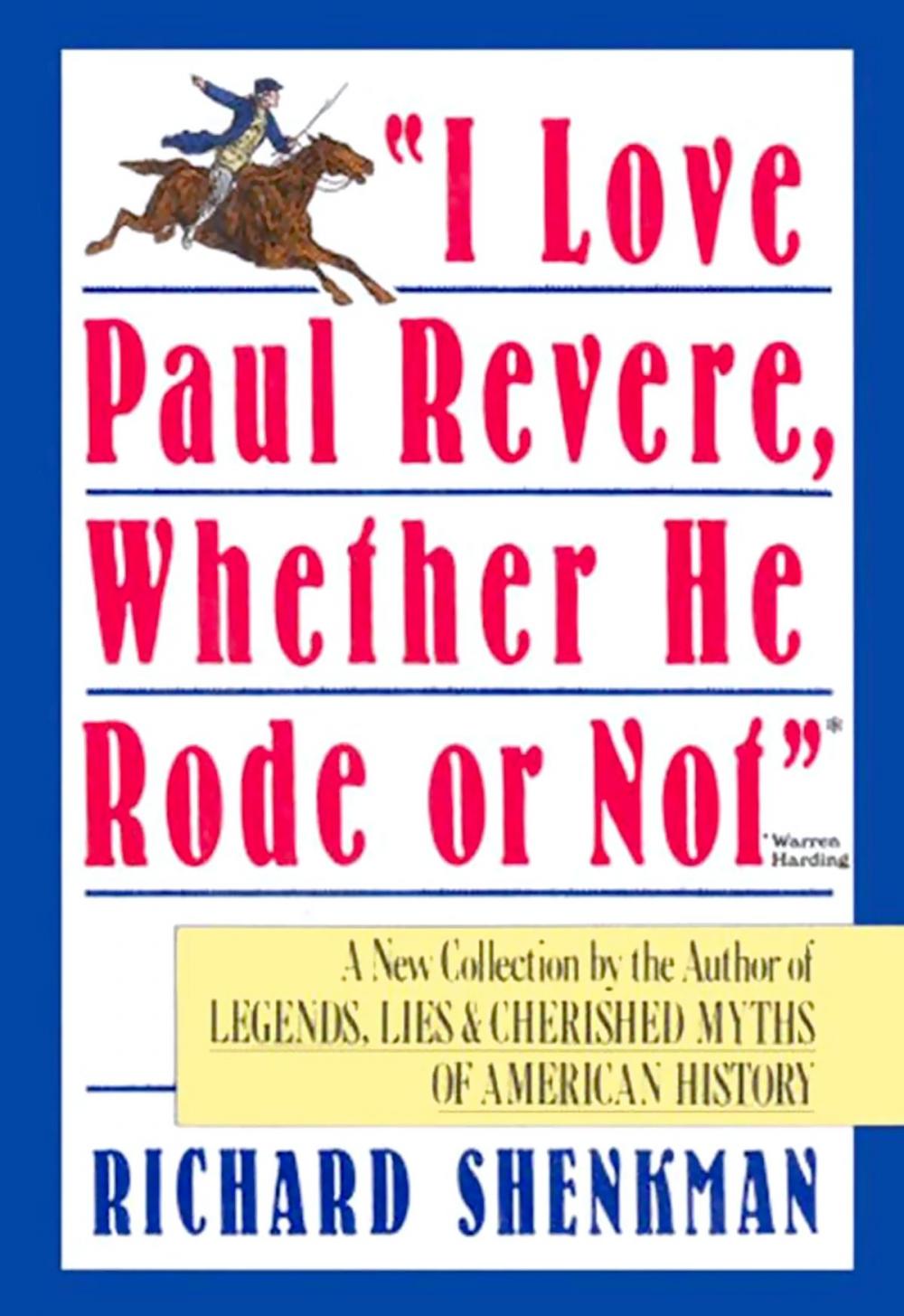 Big bigCover of "I Love Paul Revere, Whether He Rode Or Not"