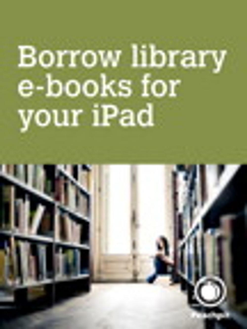 Big bigCover of Borrow library e-books for your iPad