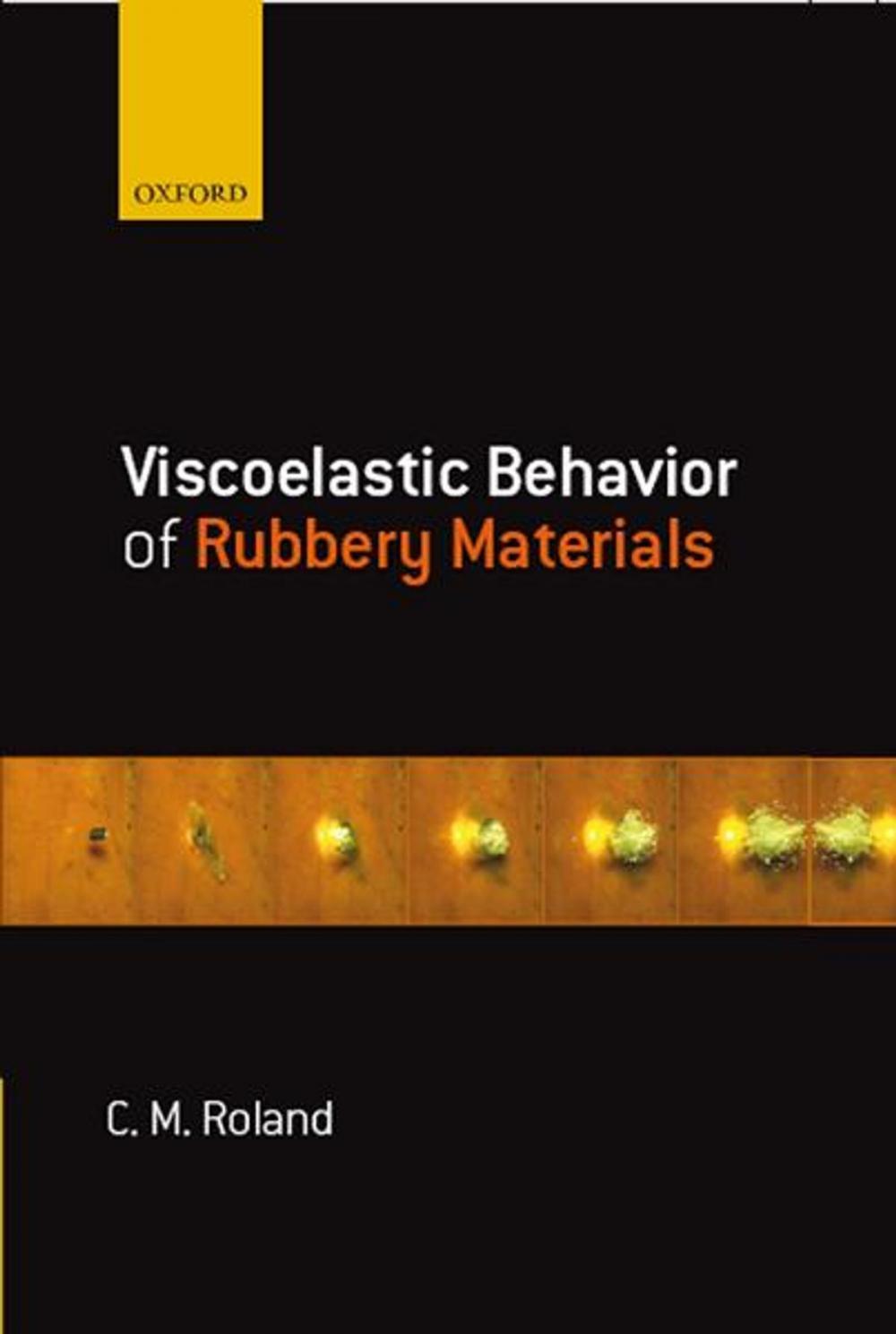 Big bigCover of Viscoelastic Behavior of Rubbery Materials