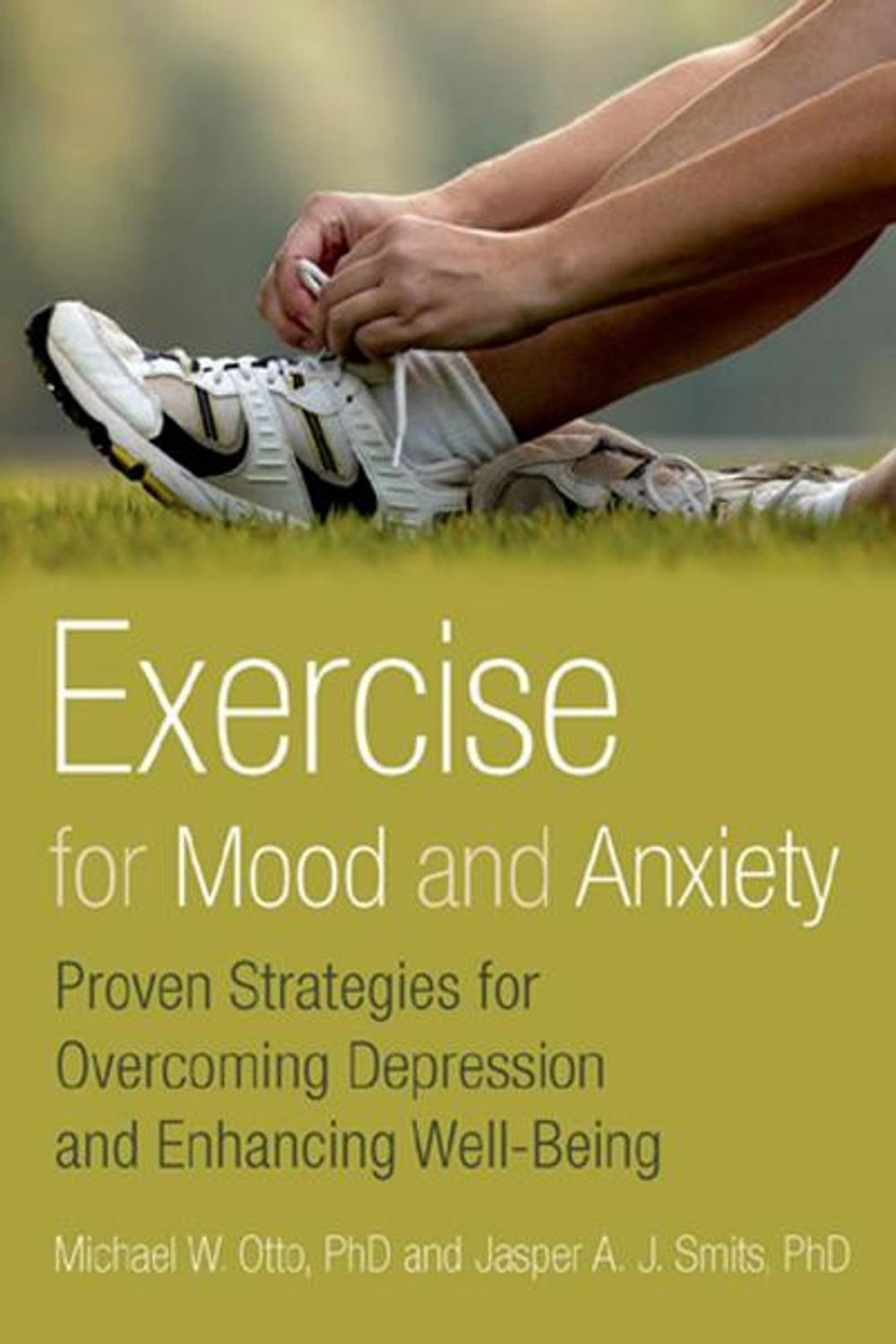 Big bigCover of Exercise for Mood and Anxiety:Proven Strategies for Overcoming Depression and Enhancing Well-Being