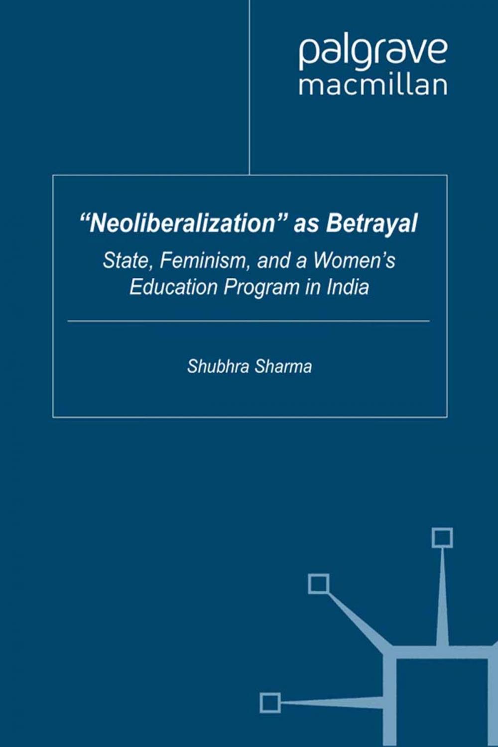 Big bigCover of “Neoliberalization” as Betrayal