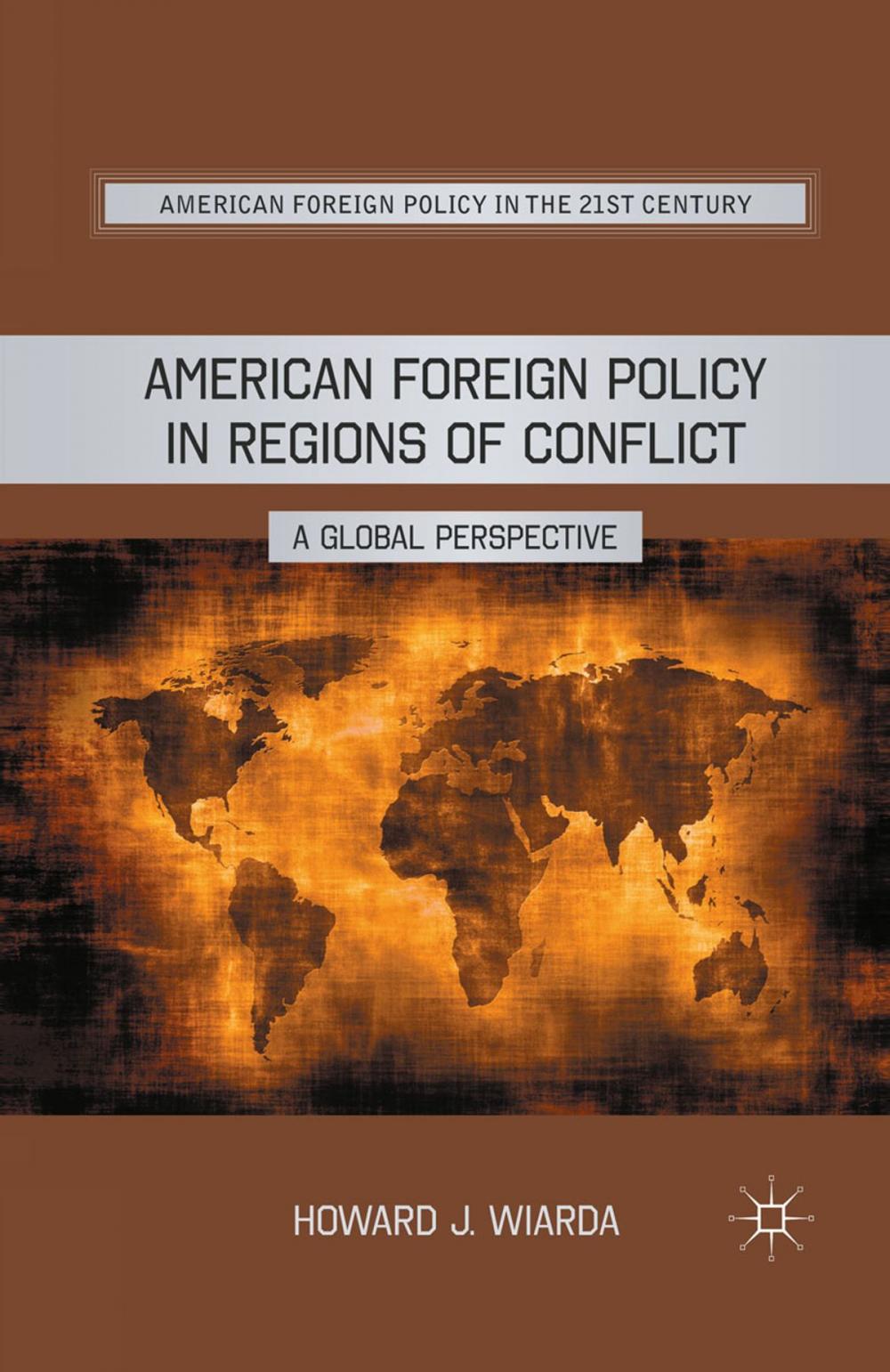Big bigCover of American Foreign Policy in Regions of Conflict