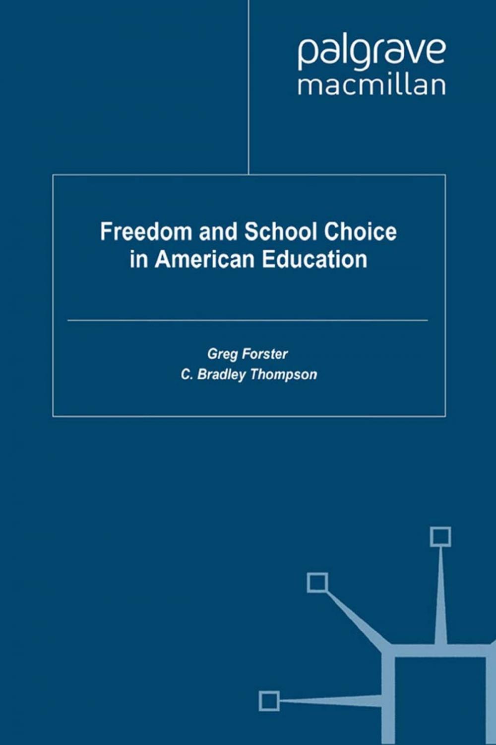 Big bigCover of Freedom and School Choice in American Education