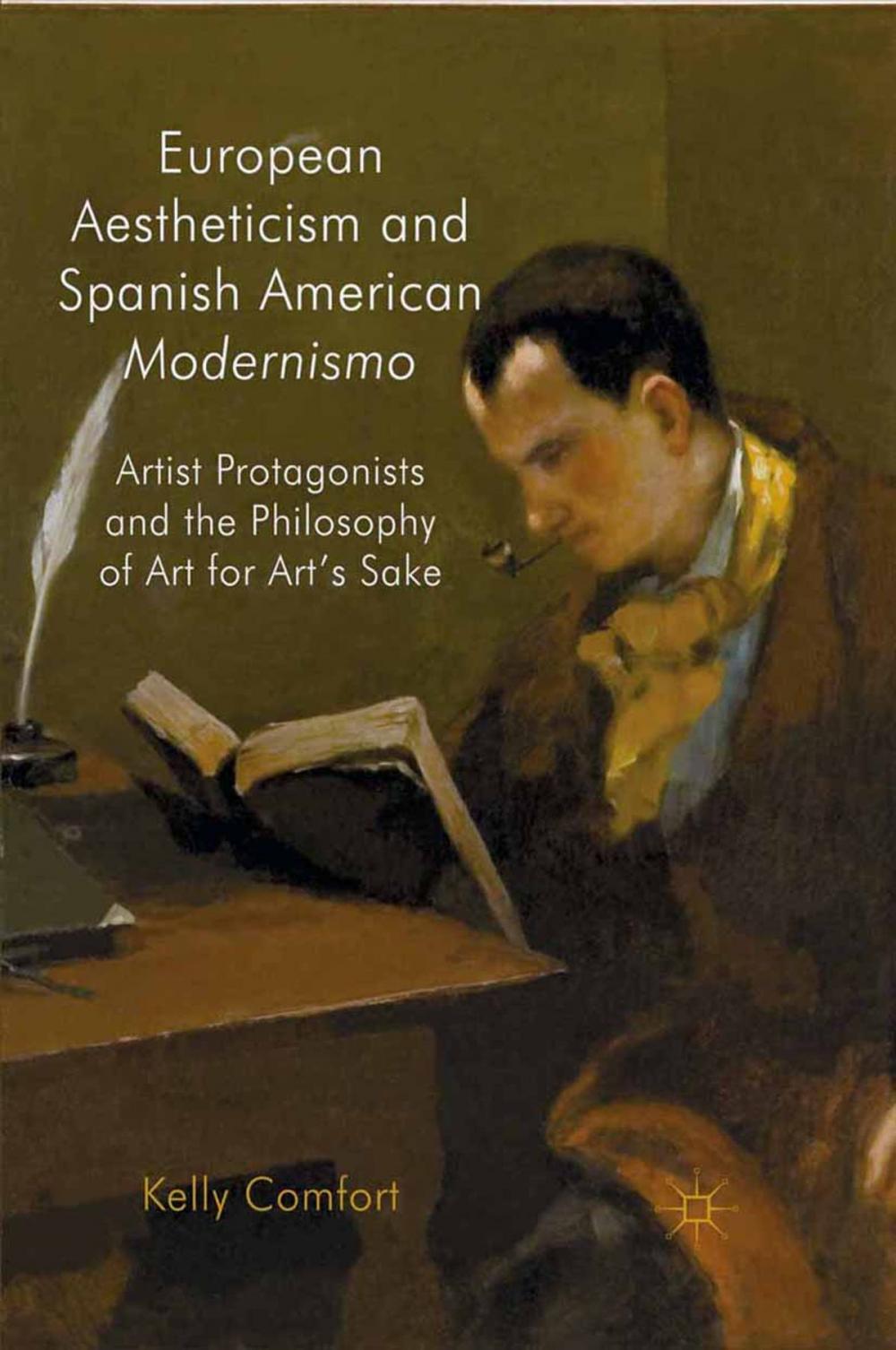 Big bigCover of European Aestheticism and Spanish American Modernismo