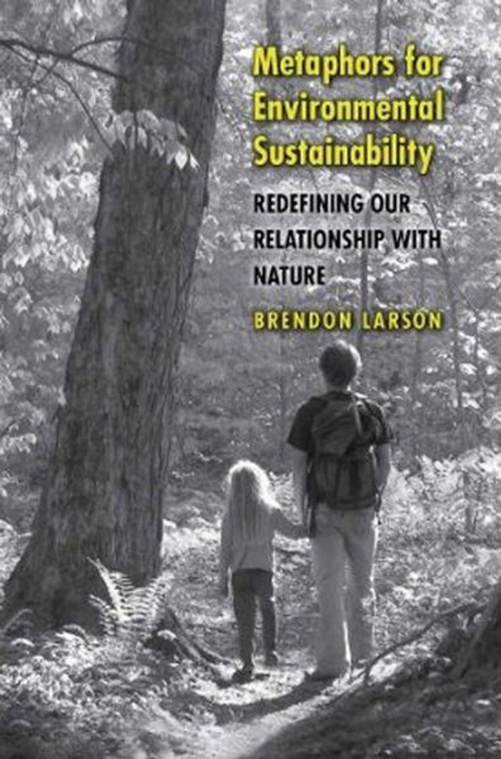 Big bigCover of Metaphors for Environmental Sustainability: Redefining Our Relationship with Nature