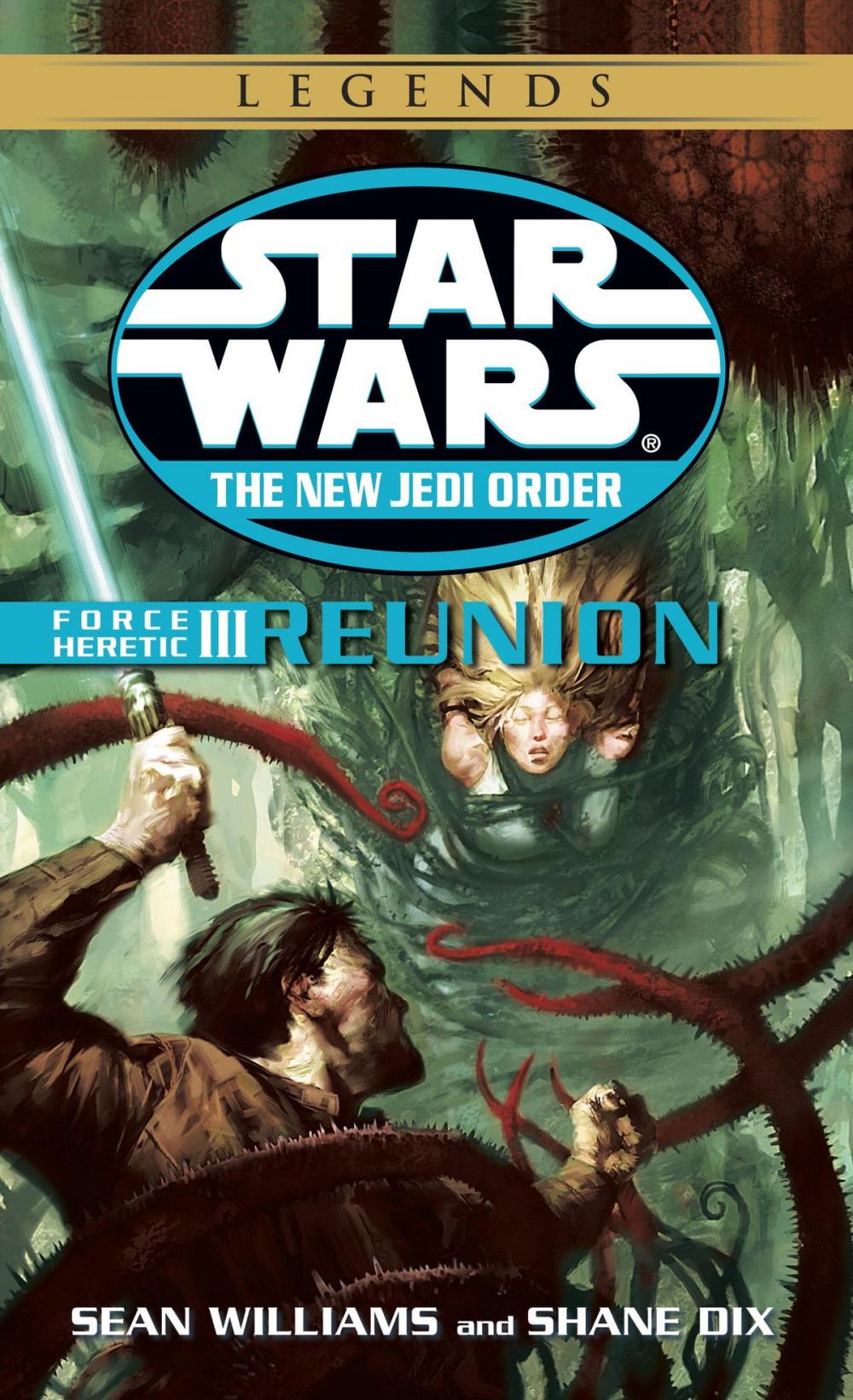 Big bigCover of Reunion: Star Wars Legends (The New Jedi Order: Force Heretic, Book III)