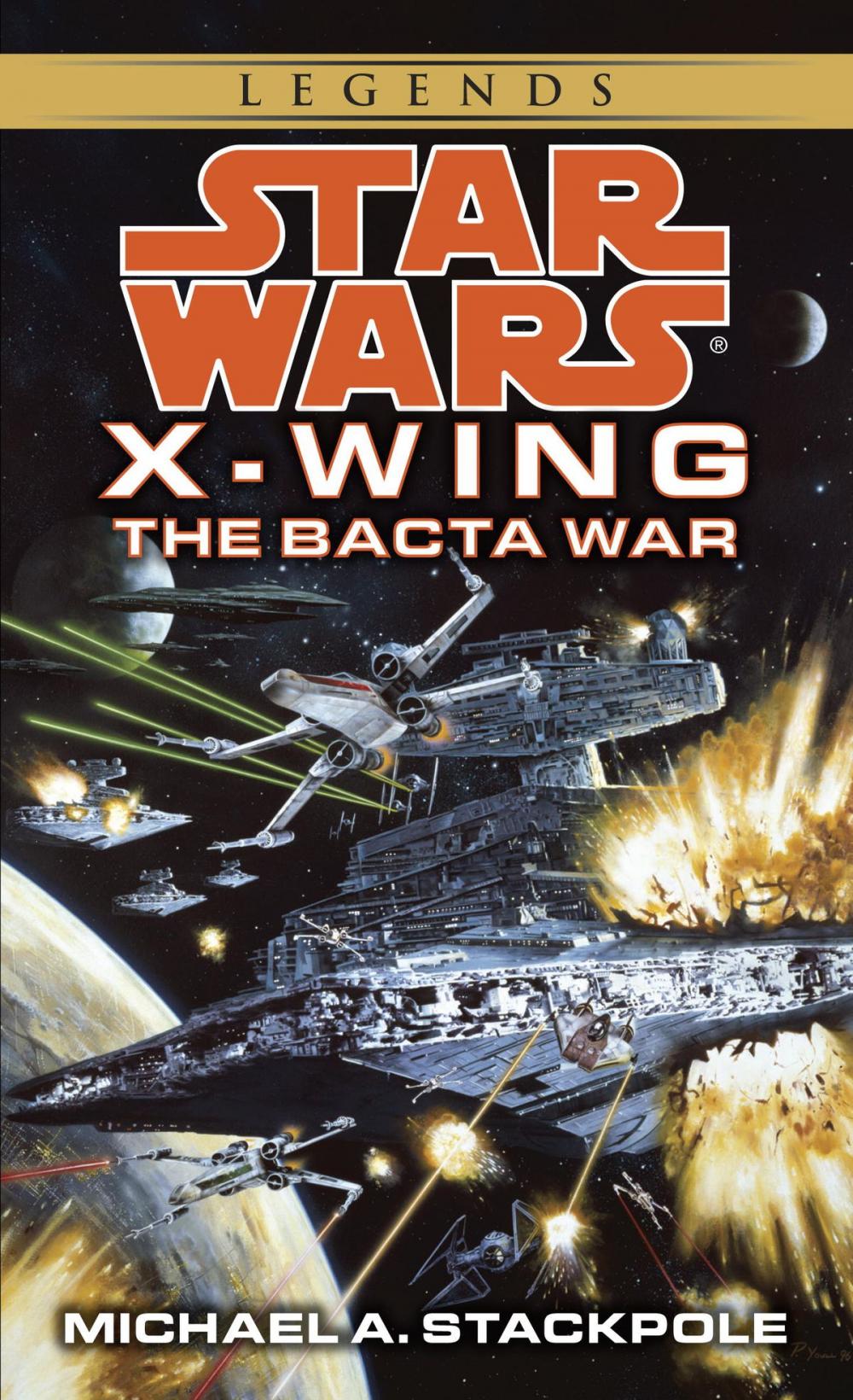 Big bigCover of The Bacta War: Star Wars Legends (X-Wing)