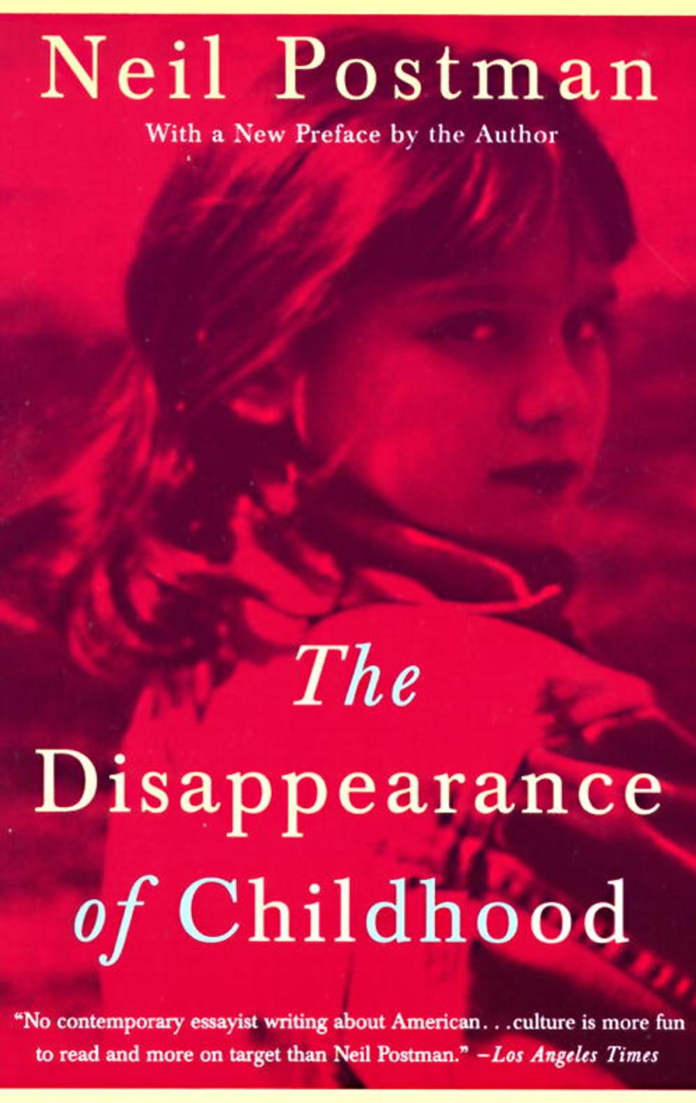 Big bigCover of The Disappearance of Childhood