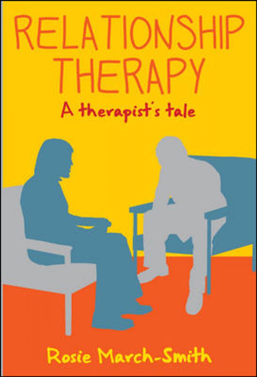 Big bigCover of Relationship Therapy: A Therapist'S Tale