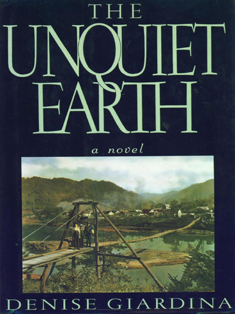 Big bigCover of The Unquiet Earth: A Novel