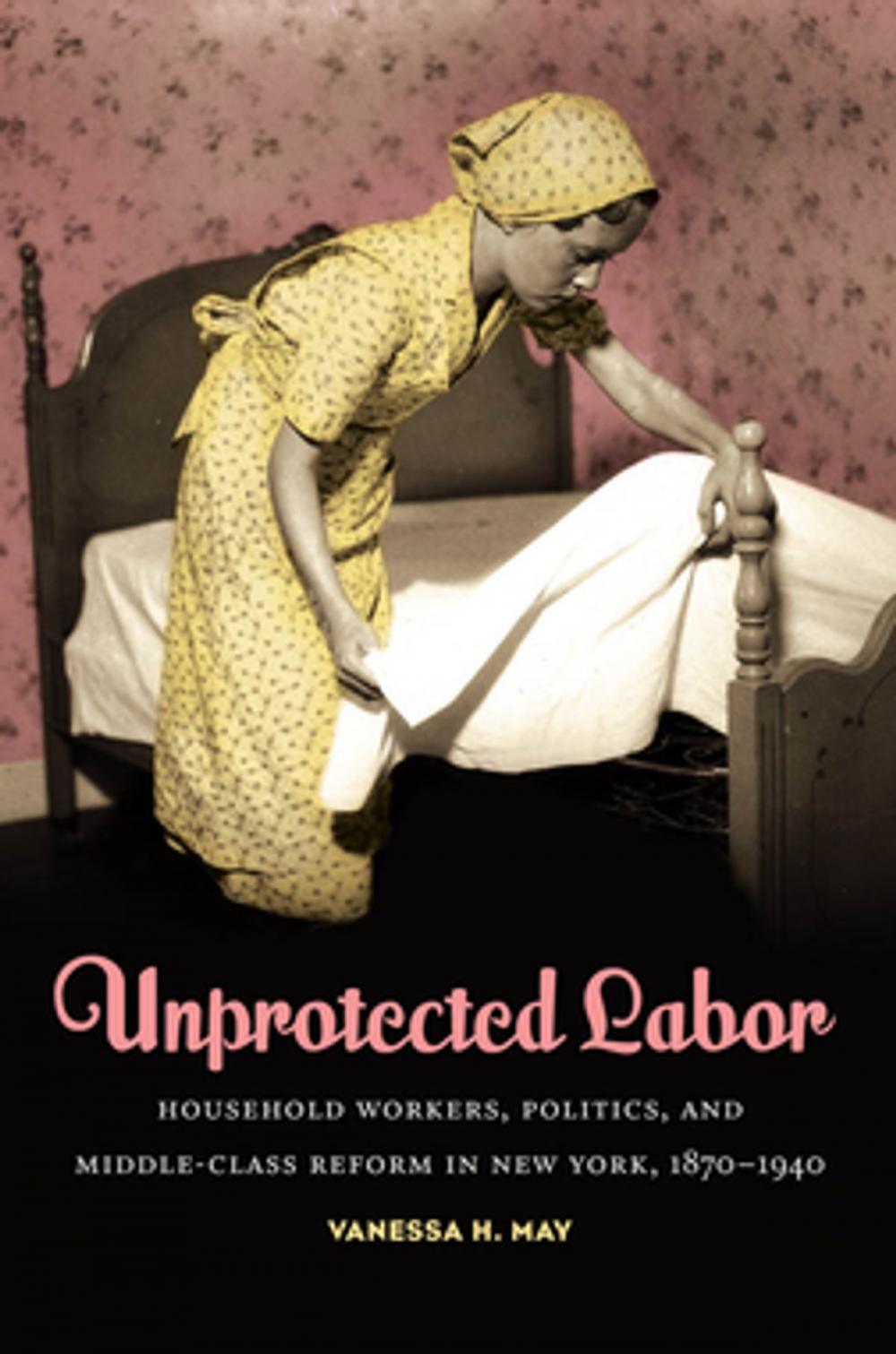 Big bigCover of Unprotected Labor