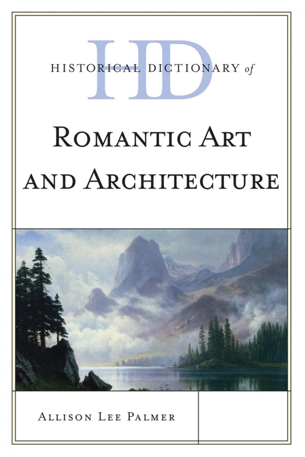 Big bigCover of Historical Dictionary of Romantic Art and Architecture