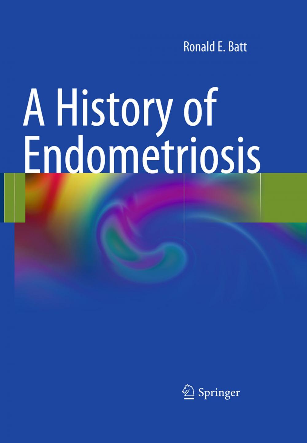 Big bigCover of A History of Endometriosis