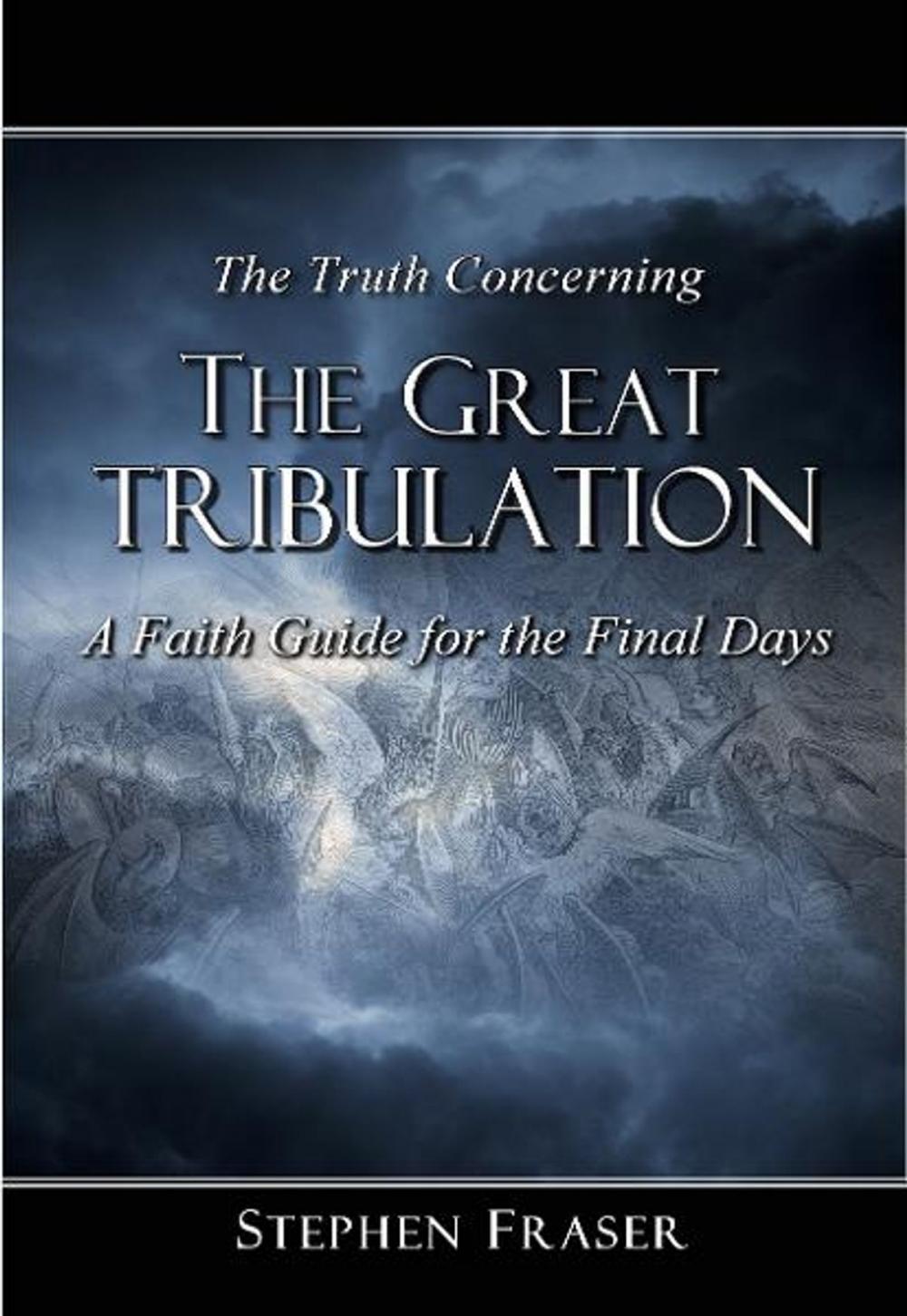 Big bigCover of The Truth Concerning the Great Tribulation