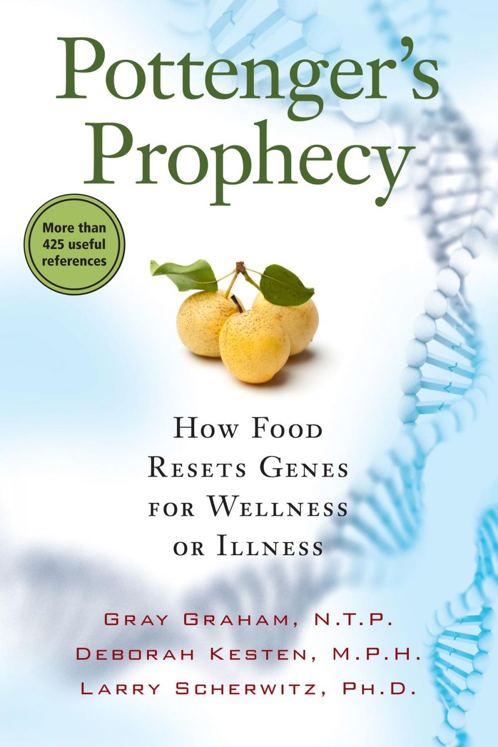 Big bigCover of Pottenger’s Prophecy: How Food Resets Genes for Wellness or Illness