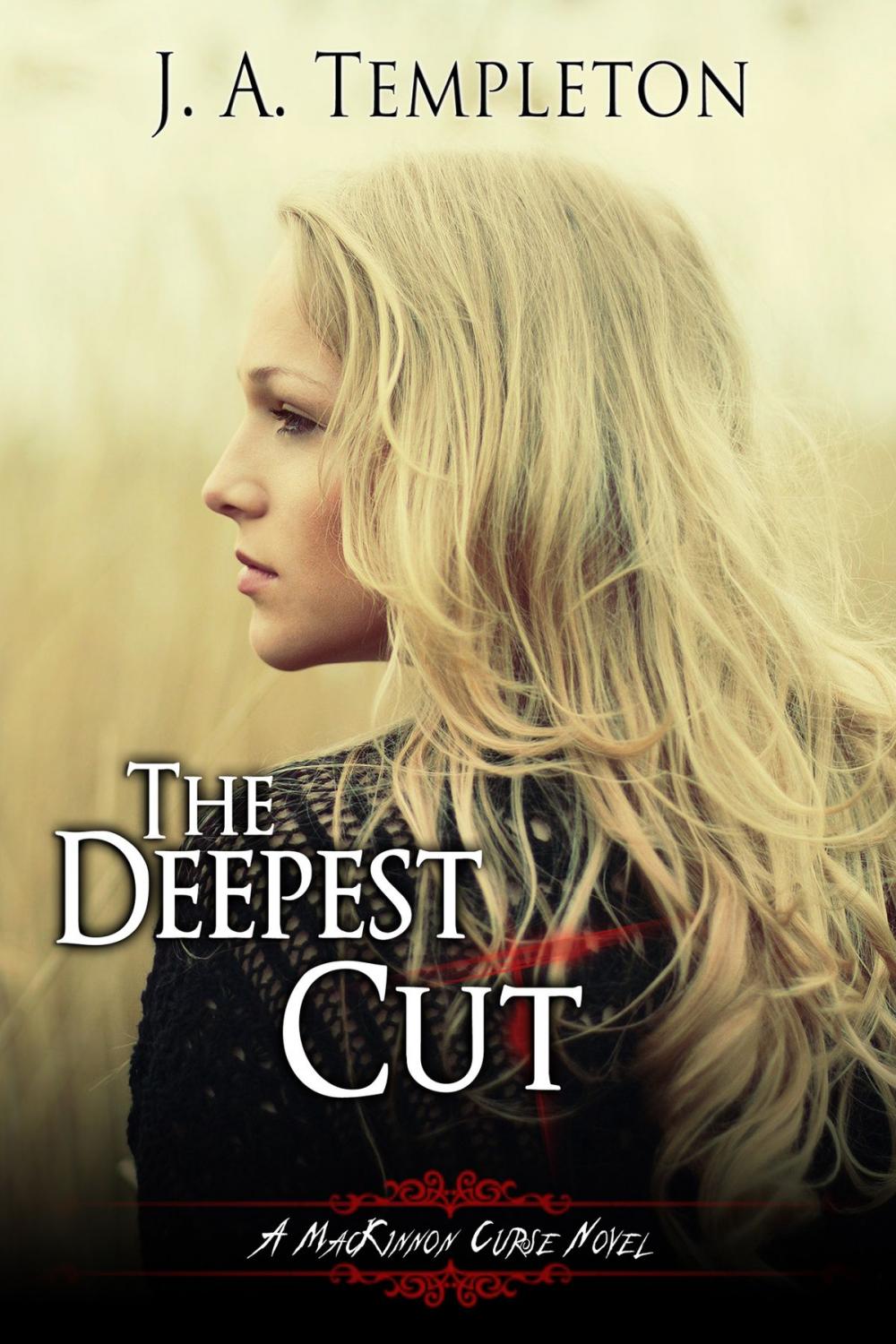 Big bigCover of The Deepest Cut, (MacKinnon Curse series, book 1)