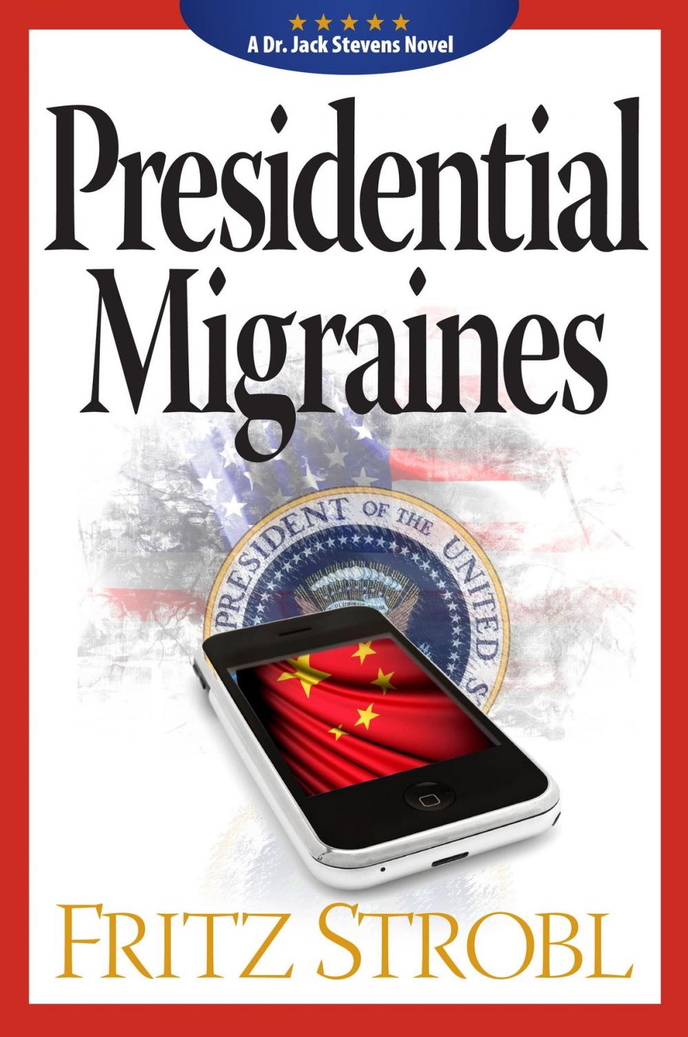 Big bigCover of Presidential Migraines