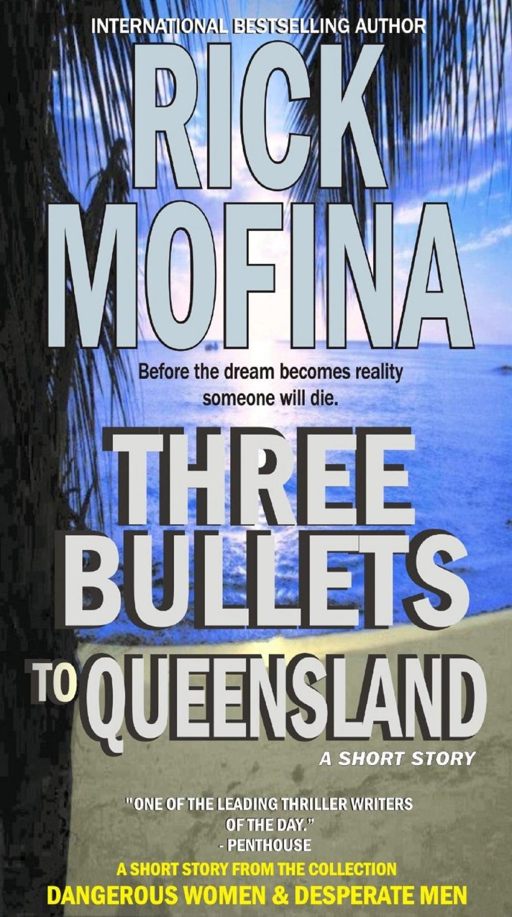 Big bigCover of Three Bullets To Queensland