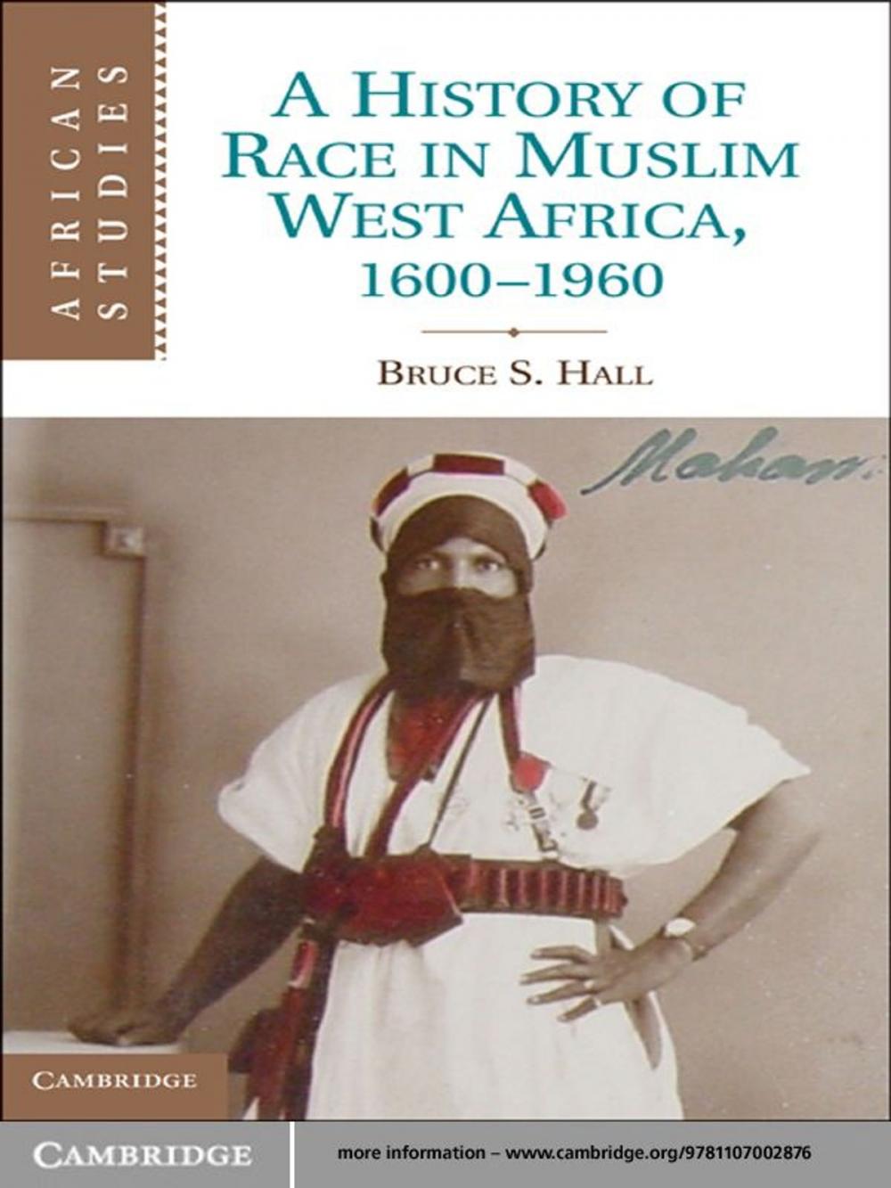 Big bigCover of A History of Race in Muslim West Africa, 1600–1960