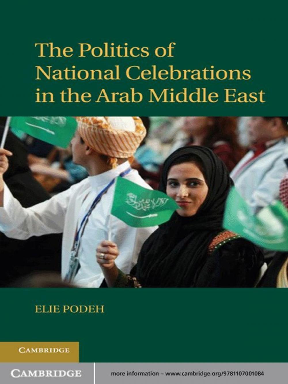 Big bigCover of The Politics of National Celebrations in the Arab Middle East