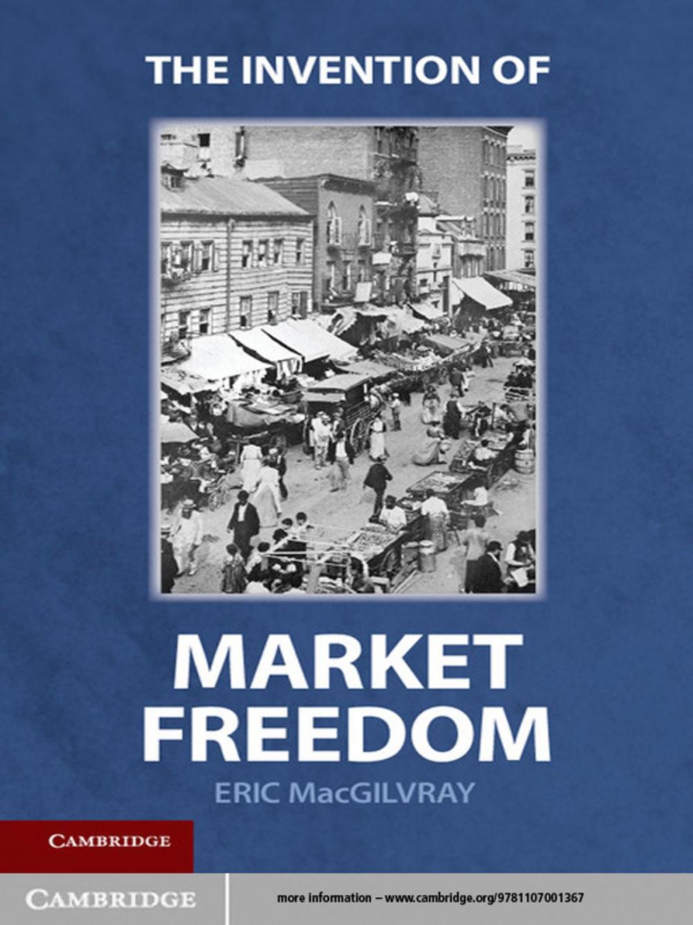 Big bigCover of The Invention of Market Freedom