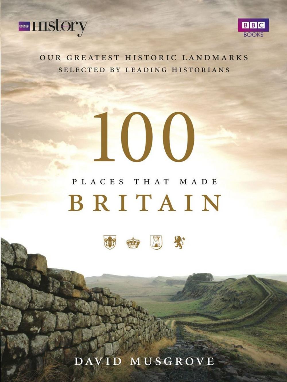 Big bigCover of 100 Places That Made Britain