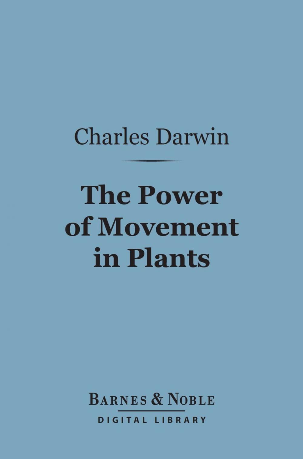 Big bigCover of The Power of Movement in Plants (Barnes & Noble Digital Library)