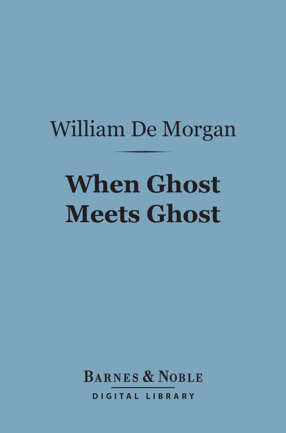 Big bigCover of When Ghost Meets Ghost (Barnes & Noble Digital Library)