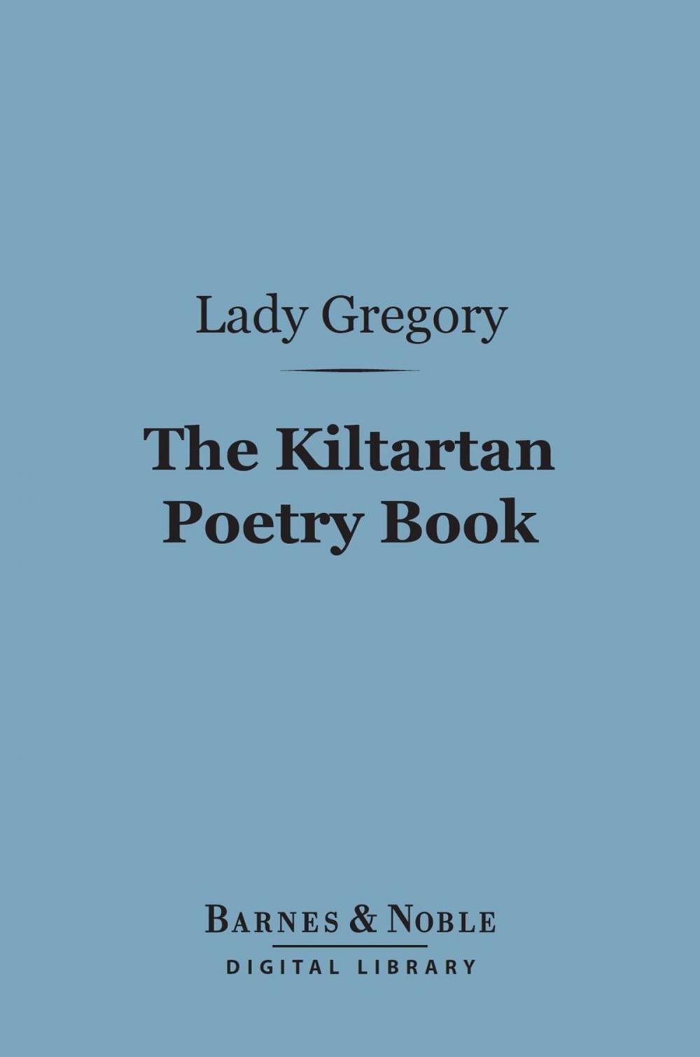 Big bigCover of The Kiltartan Poetry Book (Barnes & Noble Digital Library)