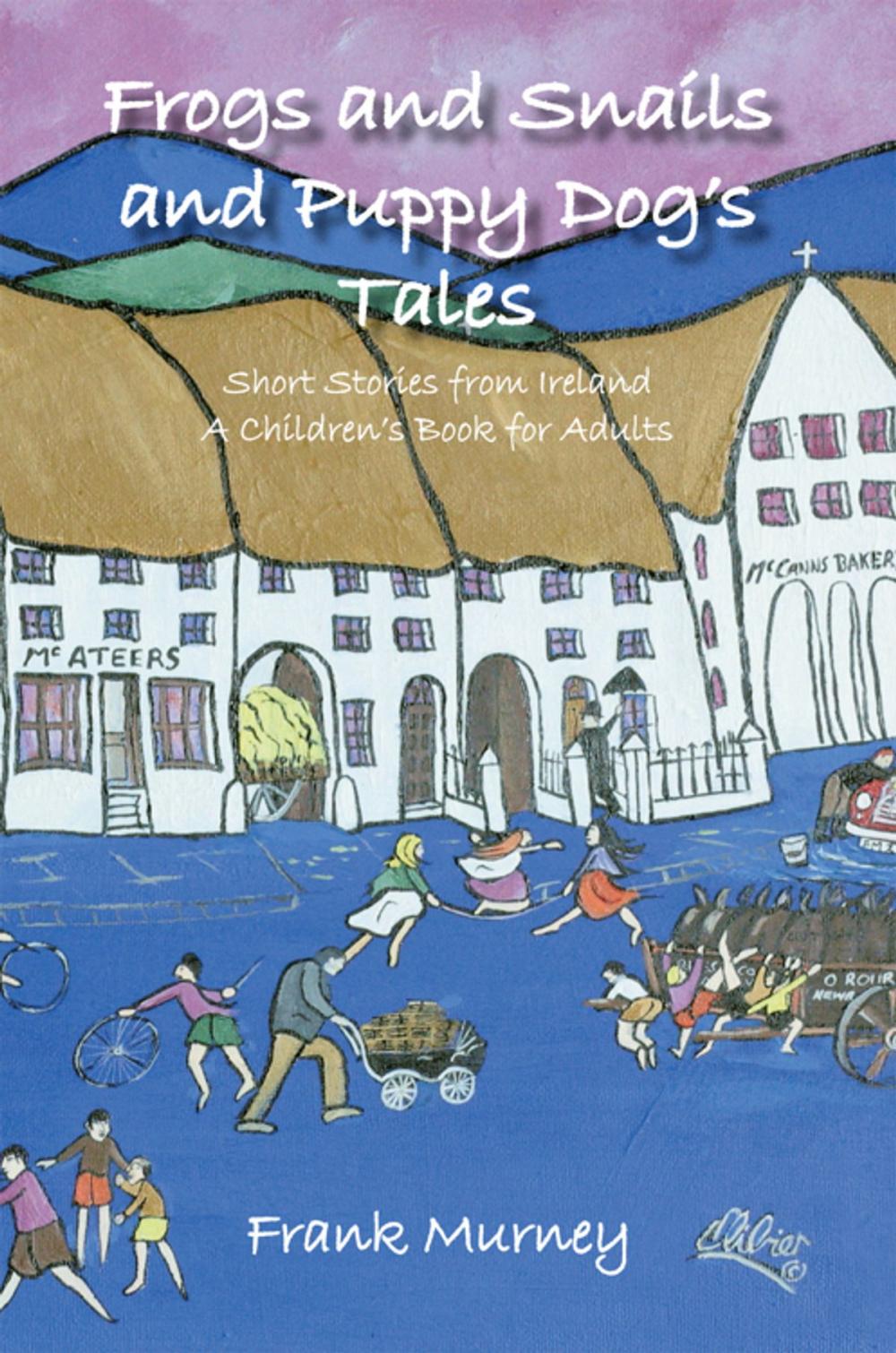 Big bigCover of Frogs and Snails and Puppy Dog’S Tales