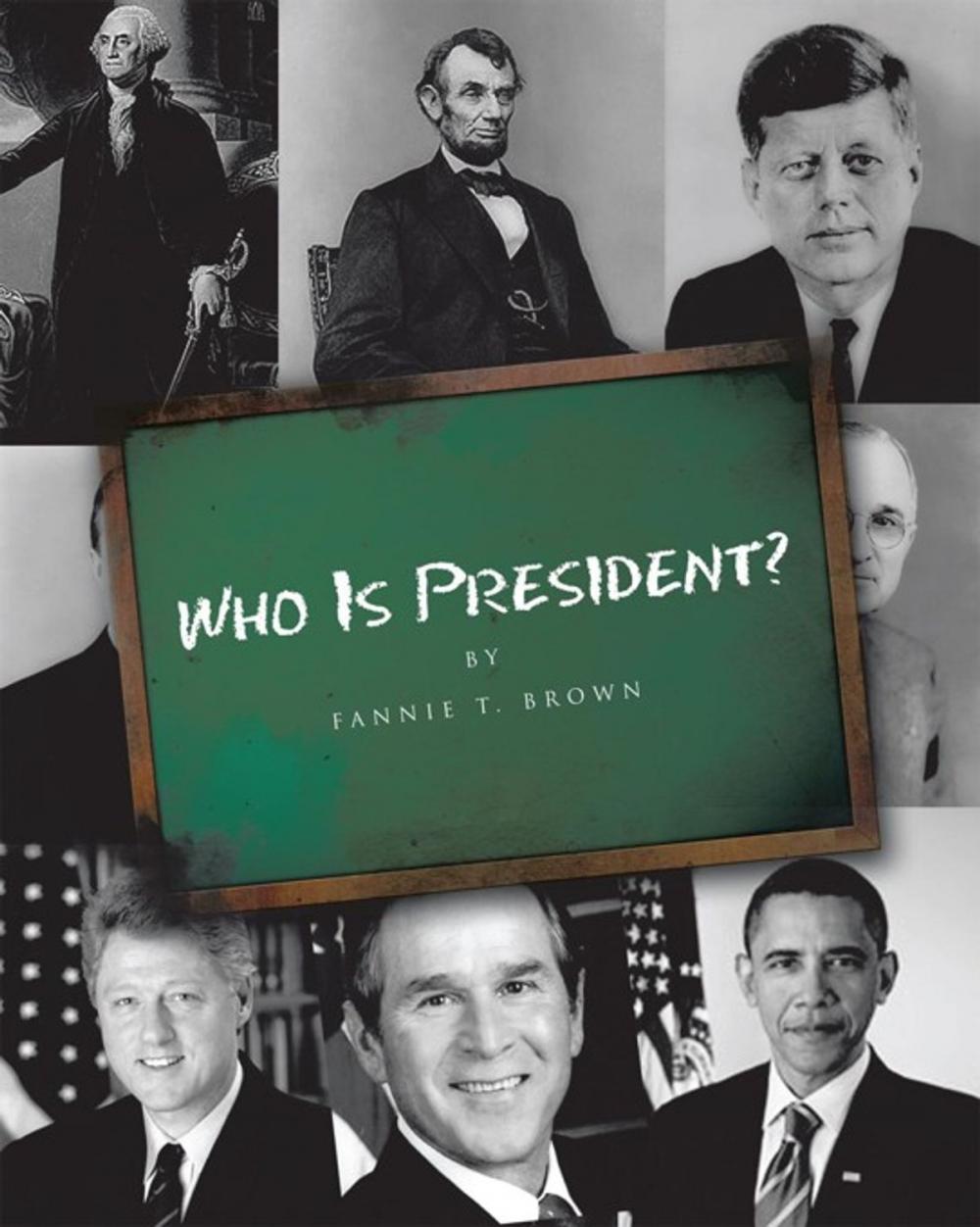 Big bigCover of Who Is President?