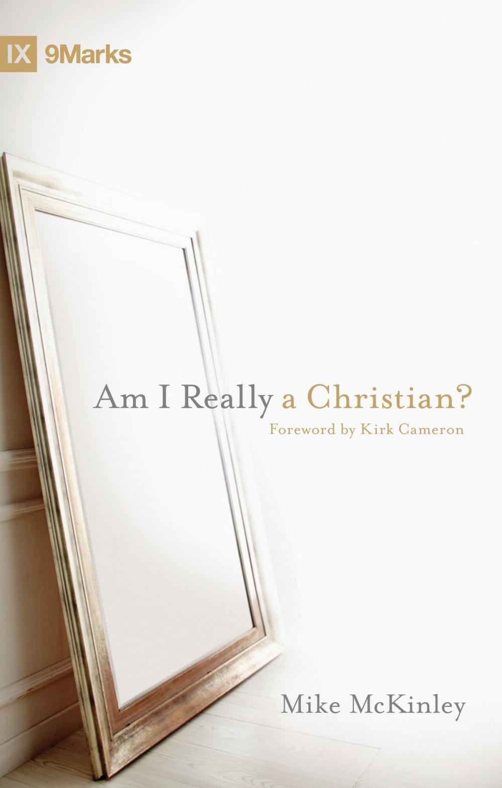 Big bigCover of Am I Really a Christian? (Foreword by Kirk Cameron)