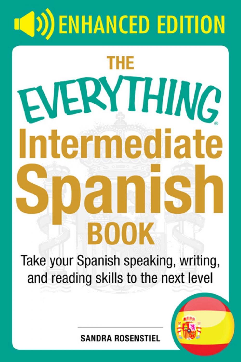 Big bigCover of The Everything Intermediate Spanish Book