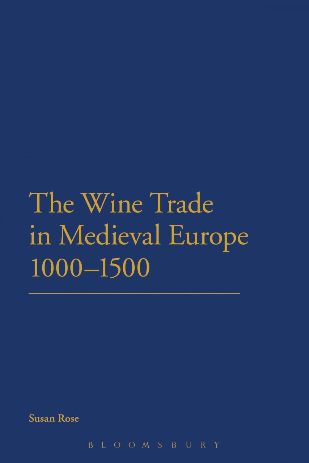 Big bigCover of The Wine Trade in Medieval Europe 1000-1500