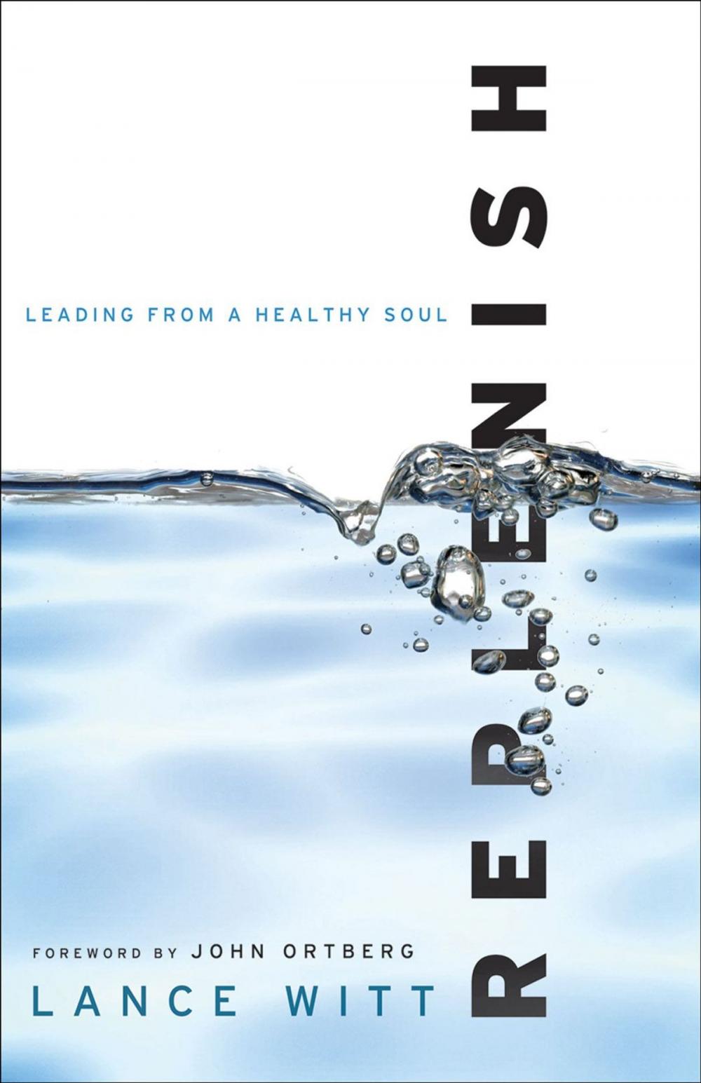 Big bigCover of Replenish: Leading from a Healthy Soul