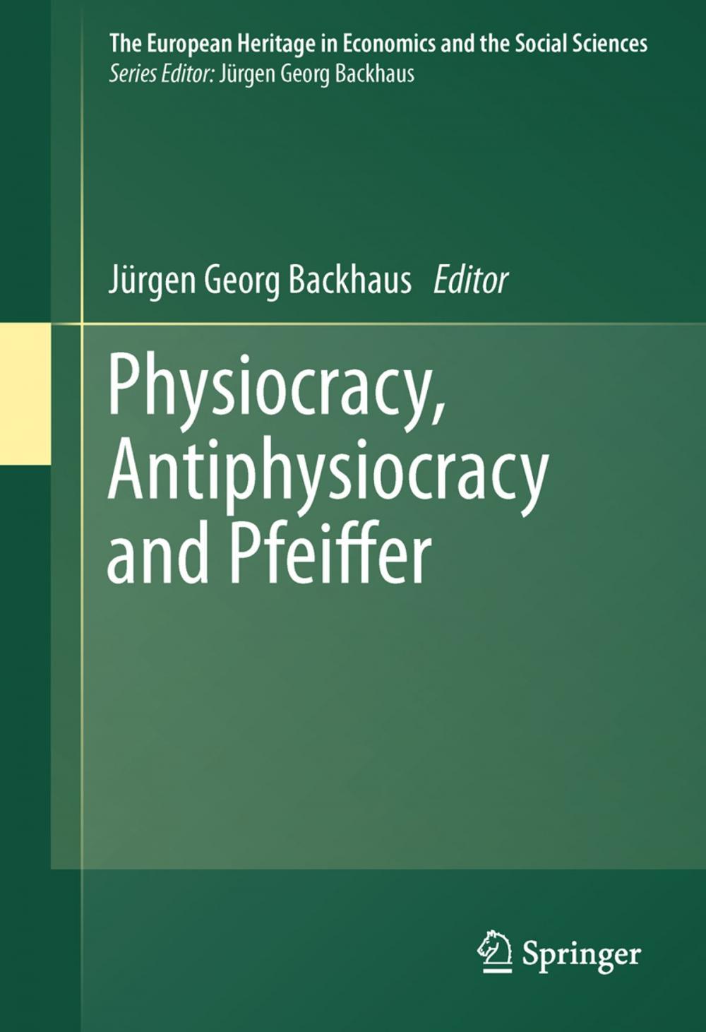 Big bigCover of Physiocracy, Antiphysiocracy and Pfeiffer