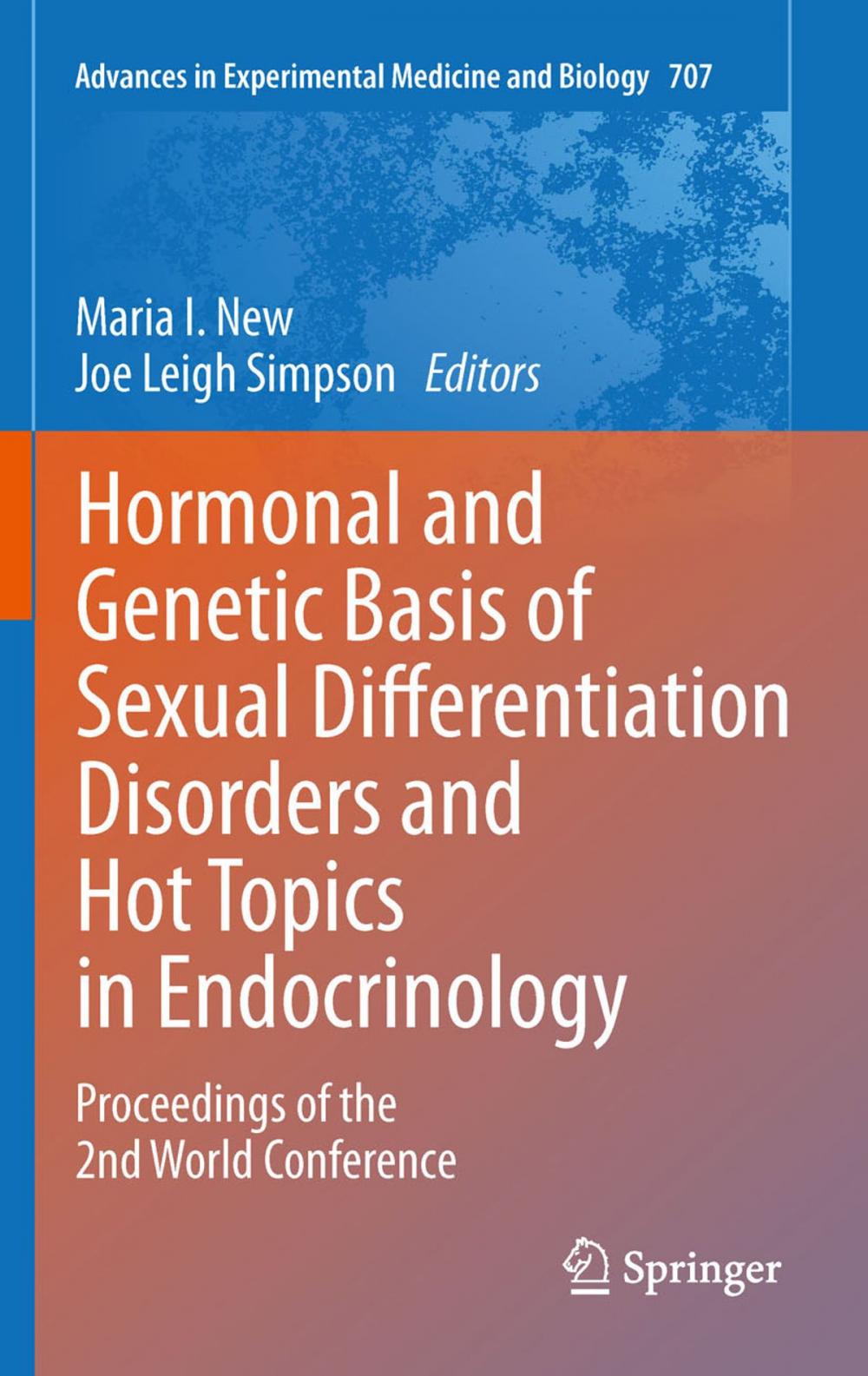 Big bigCover of Hormonal and Genetic Basis of Sexual Differentiation Disorders and Hot Topics in Endocrinology: Proceedings of the 2nd World Conference